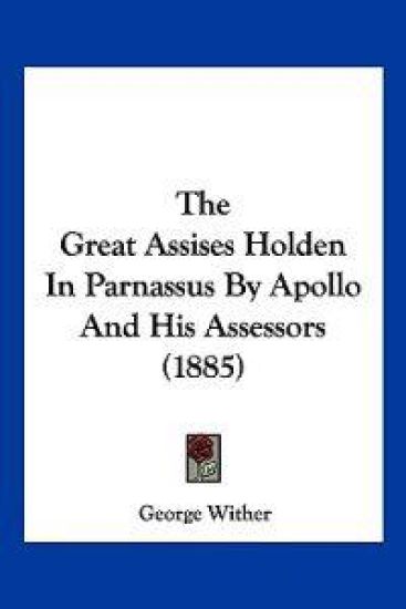 The Great Assises Holden In Parnassus By Apollo And His Assessors (1885)