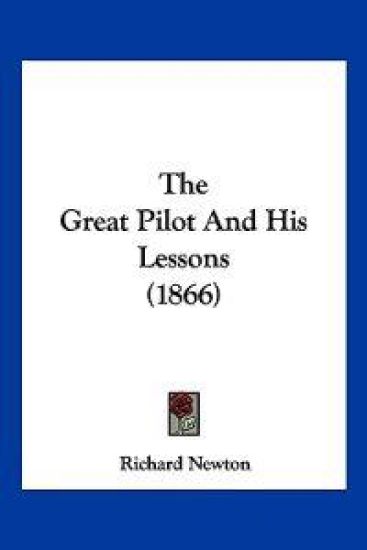 The Great Pilot And His Lessons (1866)