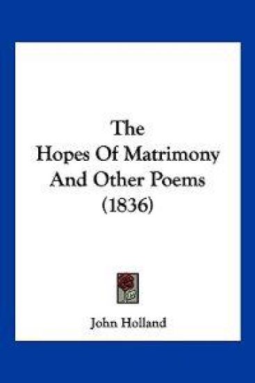 The Hopes Of Matrimony And Other Poems (1836)
