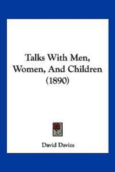 Talks With Men, Women, And Children (1890)