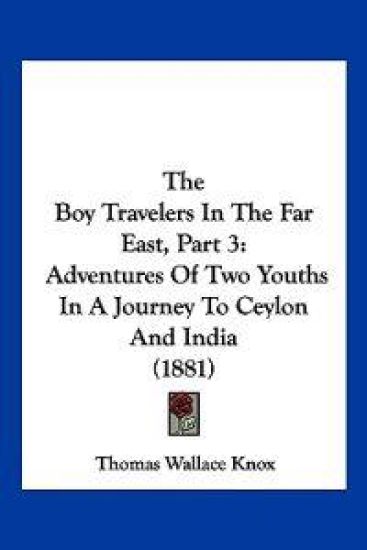 The Boy Travelers In The Far East, Part 3