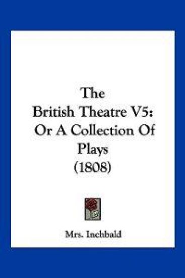 The British Theatre V5