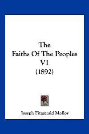 The Faiths Of The Peoples V1 (1892)