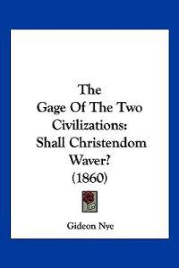 The Gage Of The Two Civilizations
