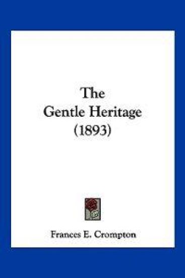 The Gentle Heritage (1893)