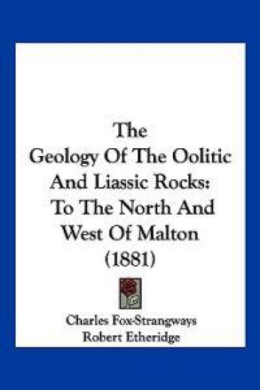 The Geology Of The Oolitic And Liassic Rocks