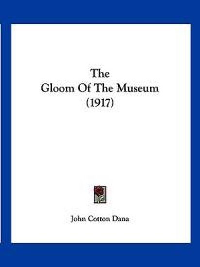 The Gloom Of The Museum (1917)