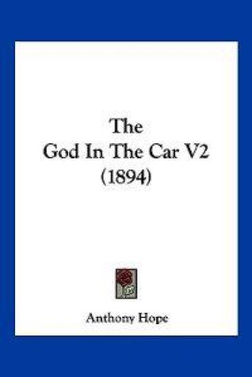 The God In The Car V2 (1894) – Anthony Hope, kirjan kansikuva