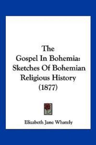 The Gospel In Bohemia