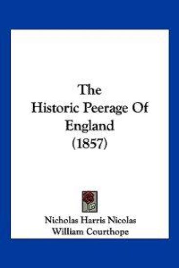 The Historic Peerage Of England (1857)