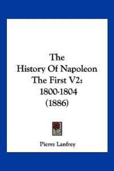 The History Of Napoleon The First V2