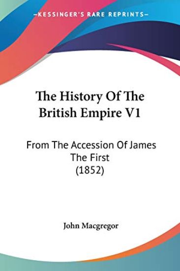 The History Of The British Empire V1
