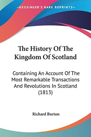 The History Of The Kingdom Of Scotland