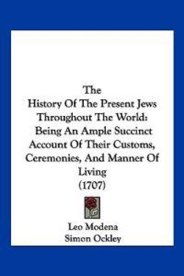 The History Of The Present Jews Throughout The World