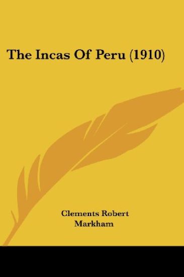 The Incas Of Peru (1910)