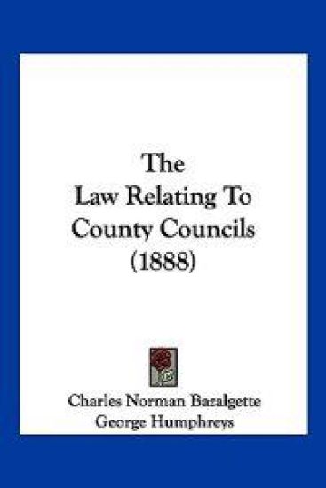 The Law Relating To County Councils (1888)