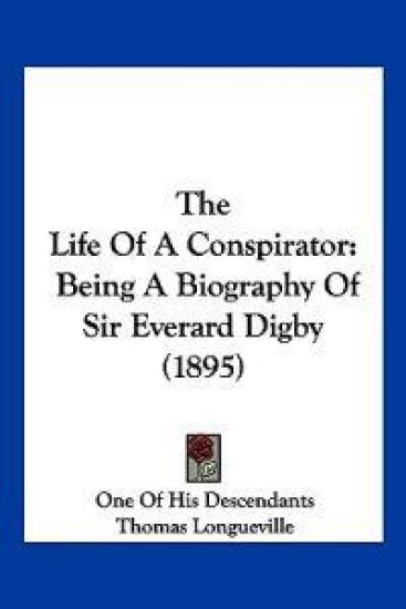 The Life Of A Conspirator