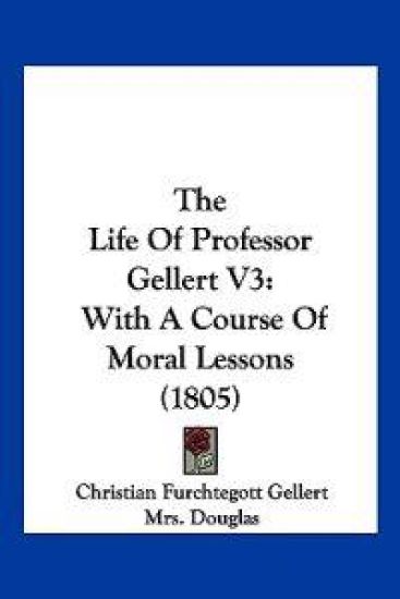 The Life Of Professor Gellert V3