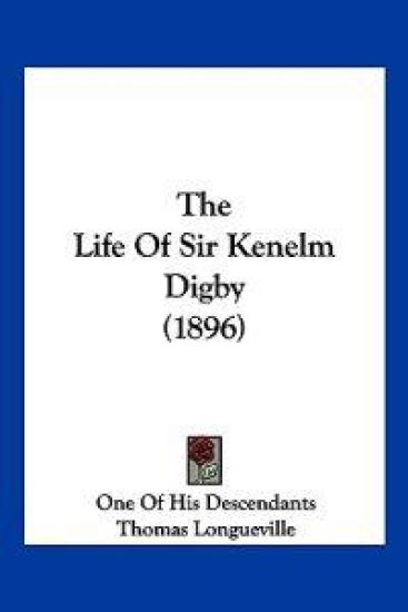 The Life Of Sir Kenelm Digby (1896)