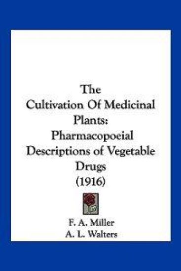 The Cultivation Of Medicinal Plants