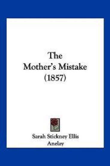 The Mother's Mistake (1857)