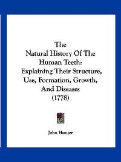 The Natural History Of The Human Teeth