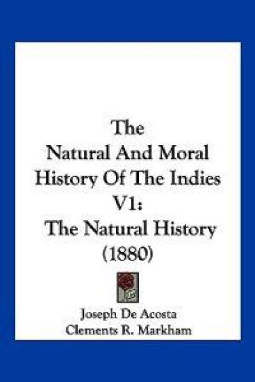 The Natural And Moral History Of The Indies V1