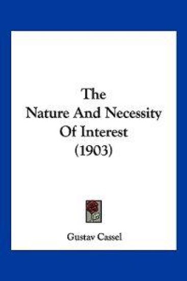 The Nature And Necessity Of Interest (1903)