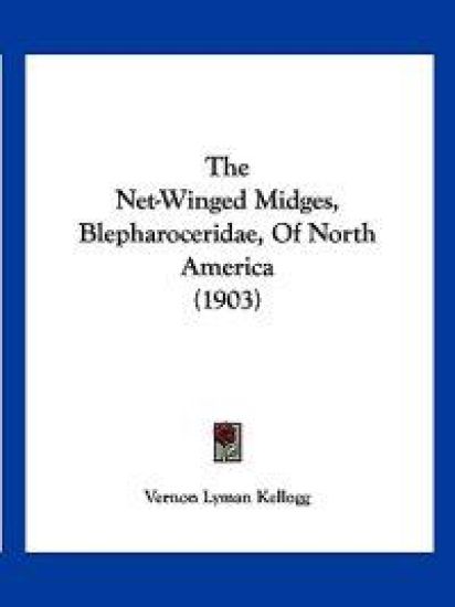 The Net-Winged Midges, Blepharoceridae, Of North America (1903)