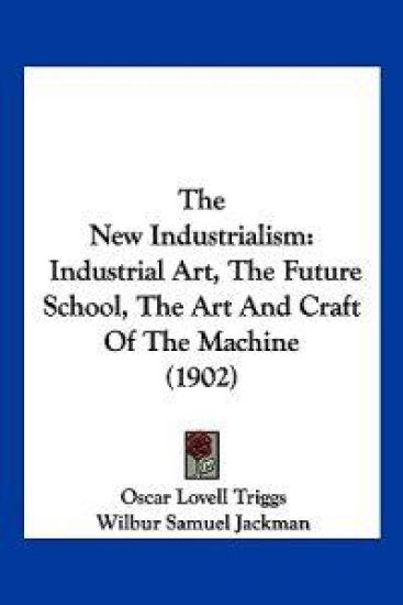 The New Industrialism
