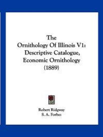 The Ornithology Of Illinois V1