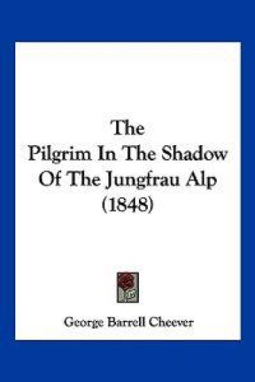 The Pilgrim In The Shadow Of The Jungfrau Alp (1848)
