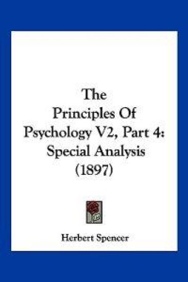 The Principles Of Psychology V2, Part 4