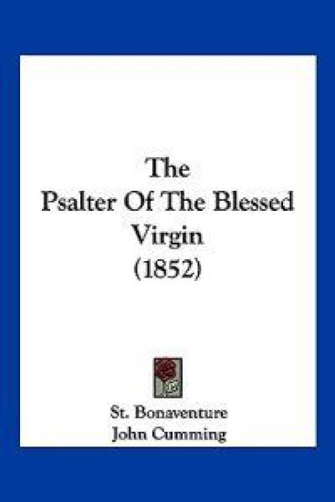 The Psalter Of The Blessed Virgin (1852)