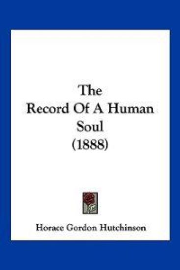 The Record Of A Human Soul (1888)