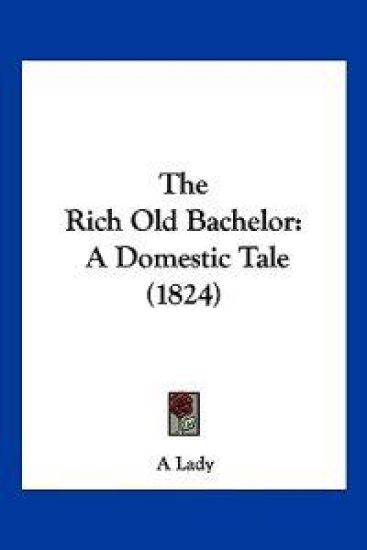 The Rich Old Bachelor