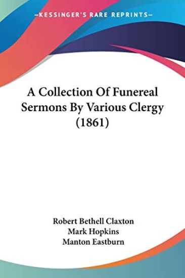 A Collection Of Funereal Sermons By Various Clergy (1861)