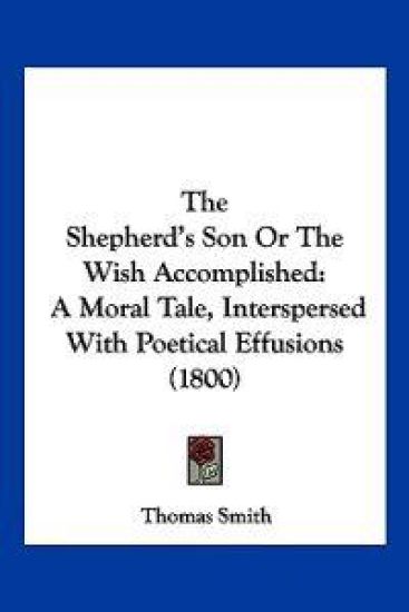 The Shepherd's Son Or The Wish Accomplished