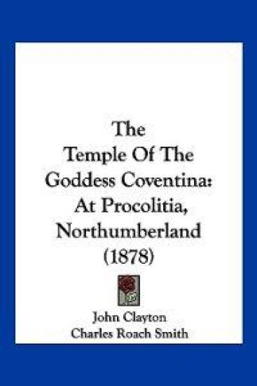 The Temple Of The Goddess Coventina