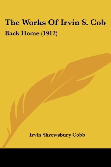 The Works Of Irvin S. Cob