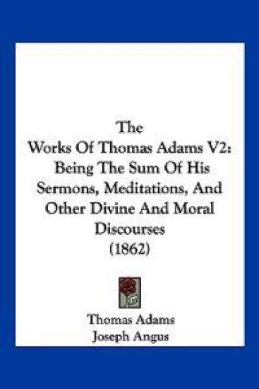 The Works Of Thomas Adams V2