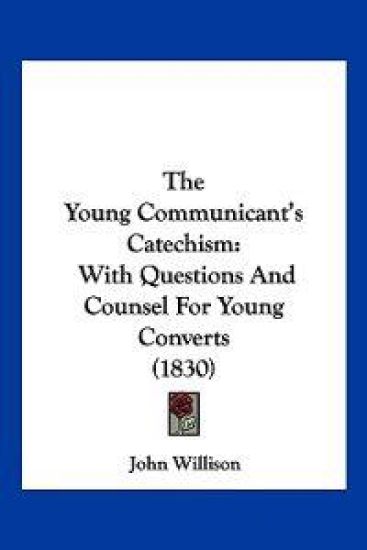 The Young Communicant's Catechism