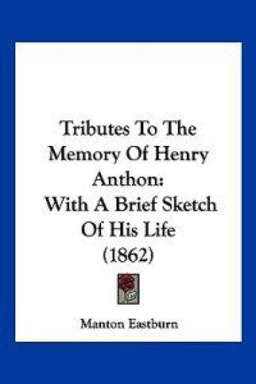 Tributes To The Memory Of Henry Anthon