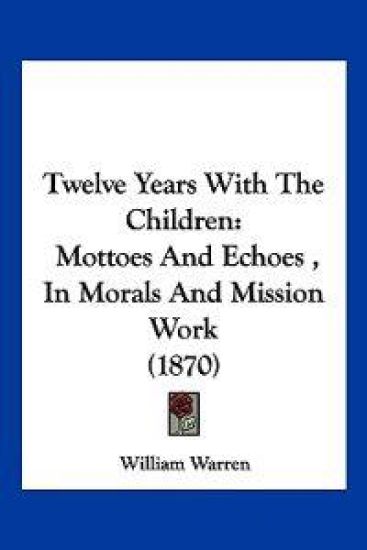 Twelve Years With The Children