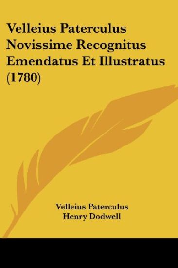 Velleius Paterculus Novissime Recognitus Emendatus Et Illustratus (1780)
