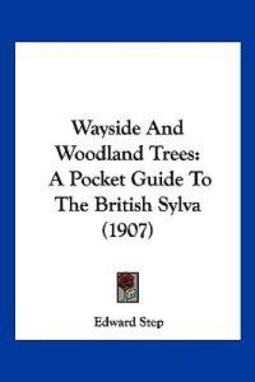 Wayside And Woodland Trees