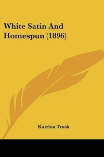 White Satin And Homespun (1896)