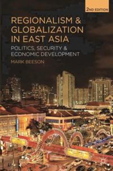 Regionalism and Globalization in East Asia