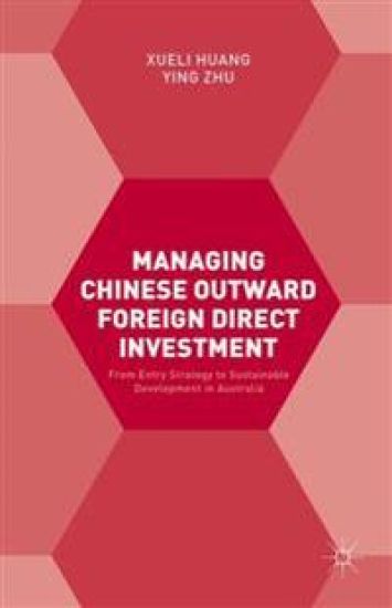 Managing Chinese Outward Foreign Direct Investment
