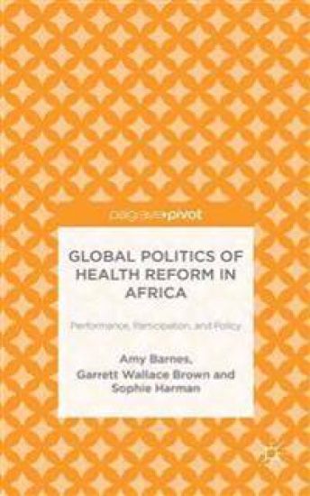 Global Politics of Health Reform in Africa